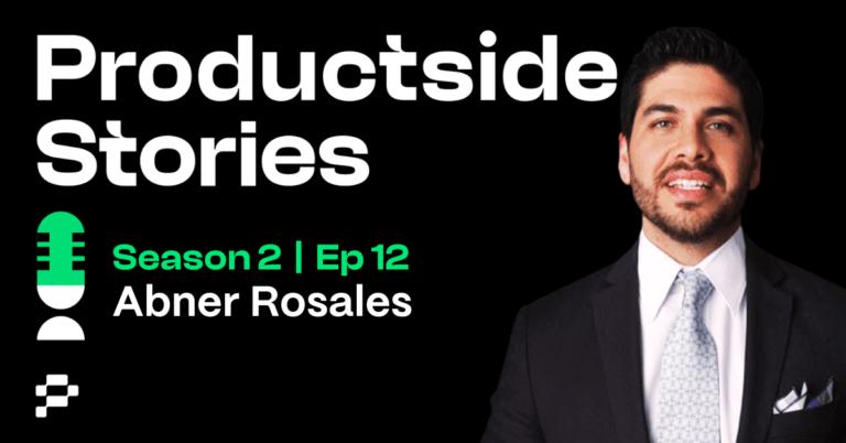 Unlock Product Management Excellence with Abner Rosales 
