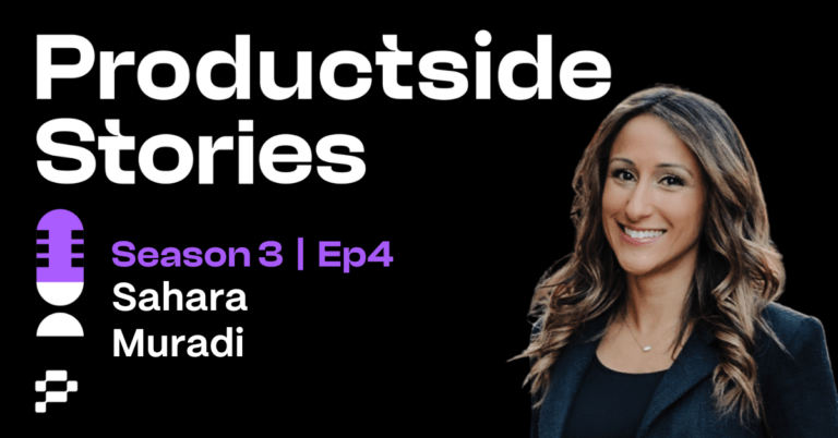 Breaking Into Product Leadership with Sahara Muradi 