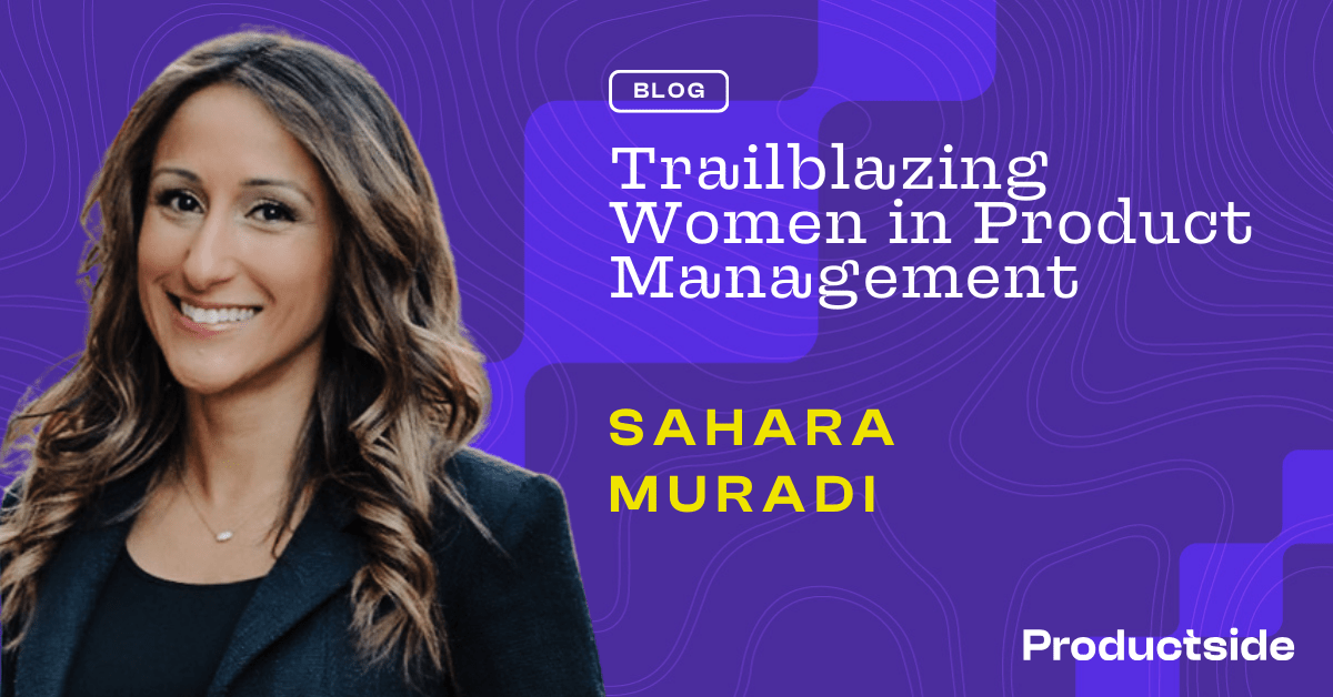 journey into product management sahara muradi
